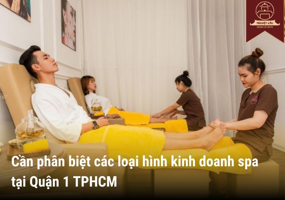 Cần phân biệt các loại hình kinh doanh spa tại Quận 1 TPHCM